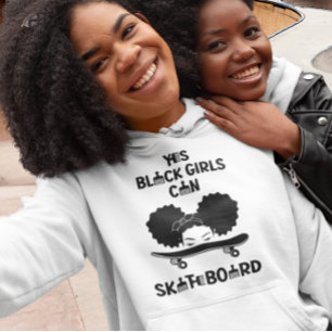 Yes Black Girls Can Skateboard Hoodie
