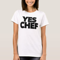 Yes chef funny for your restaurant boss staff 