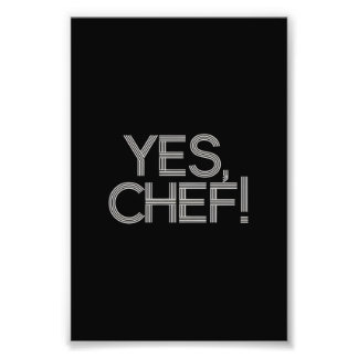 Yes, Chief! Photo Print