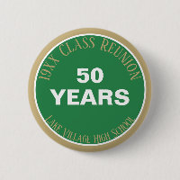 YES! Custom 50th class reunion button
