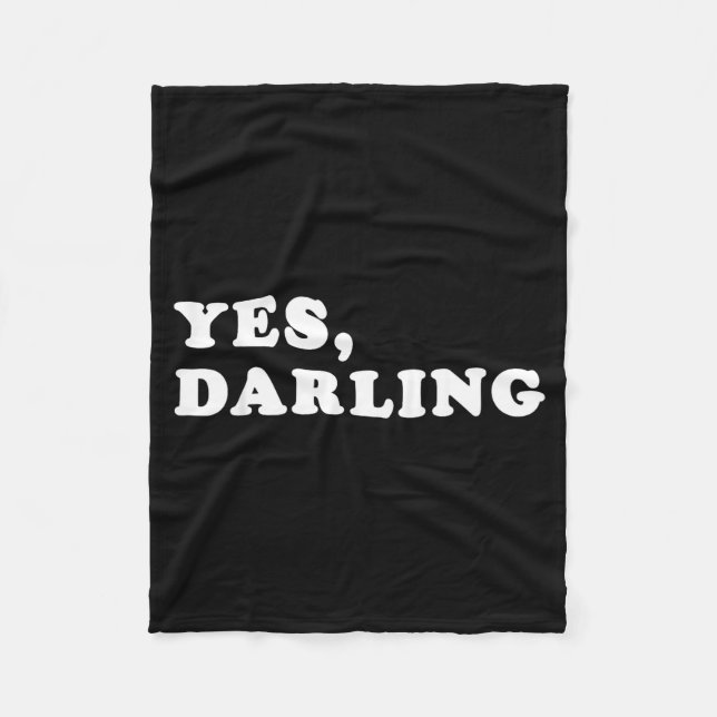 Yes Darling Funny Shirt Gift For Valentine  Fleece Blanket (Front)