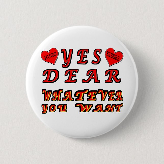 Yes Dear 6 Cm Round Badge (Front)