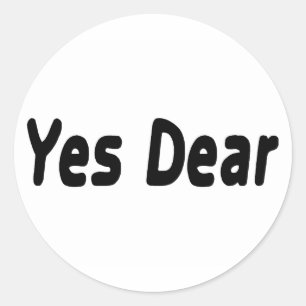 Yes Dear Classic Round Sticker