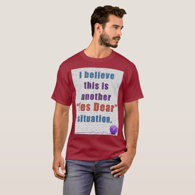 Yes Dear Design T-Shirt (Front Full)