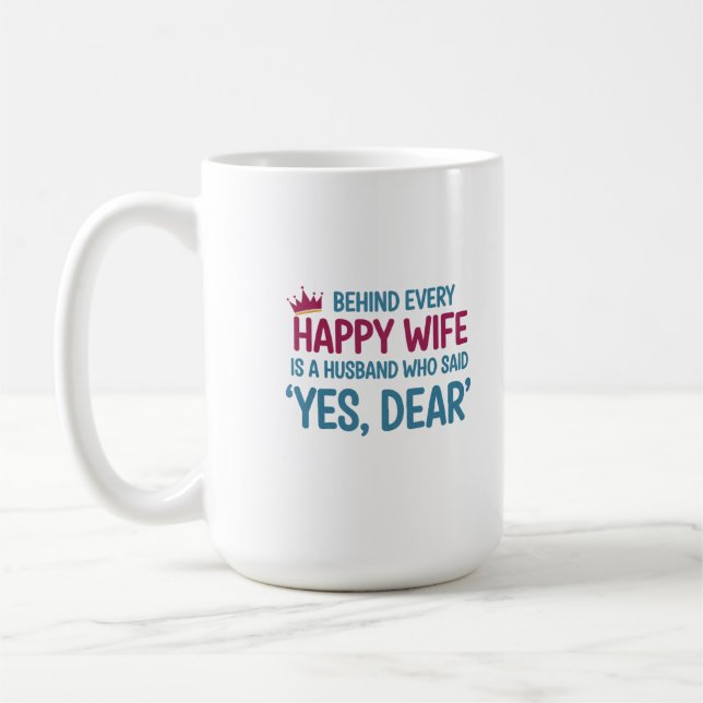 Yes, Dear' — The Key to Happiness Coffee Mug (Left)