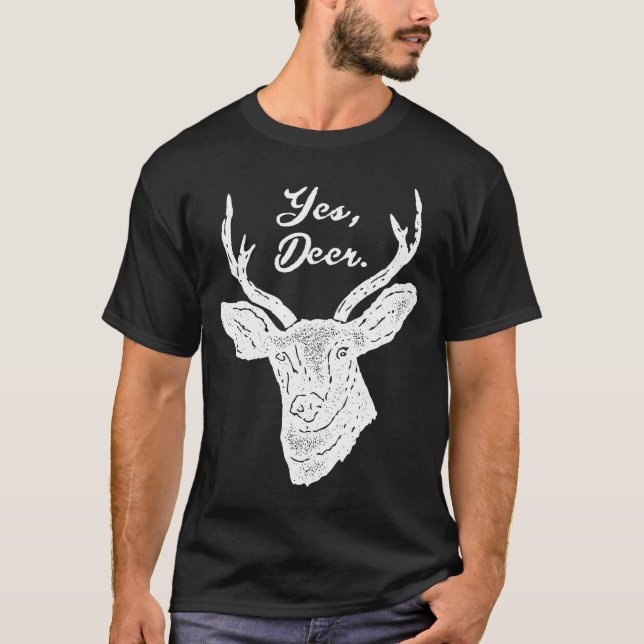 Yes Deer Outdoor Hunting T-Shirt (Front)
