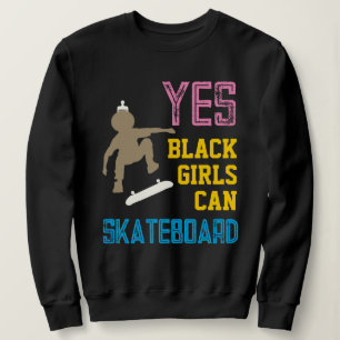 YES GIRLS CAN SKATEBOARD Retro Afro Skater Girl Sweatshirt
