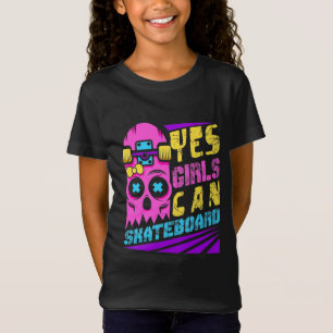 Yes Girls Can Skateboard Skater Girl T-Shirt