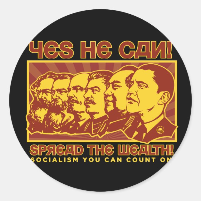 Yes He Can! Comrade Obama Spoof Classic Round Sticker (Front)