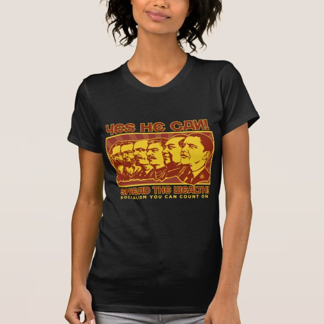 Yes He Can! Comrade Obama Spoof T-Shirt (Front)