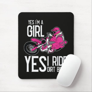 Yes I am A Girl Yes i Ride a Dirt Bike Mouse Mat