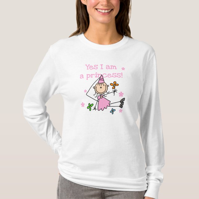 Yes I am a Princess T-Shirt (Front)