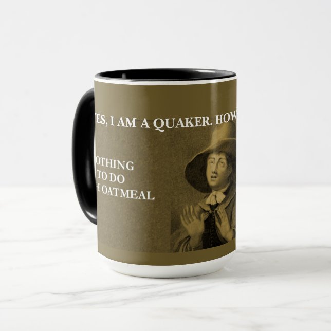 Yes, I am a Quaker, however... Mug (Front Left)