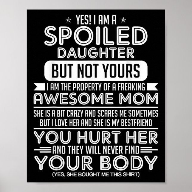 Yes! I Am A Siled Daughter But Not Yours I Am The  Poster (Front)