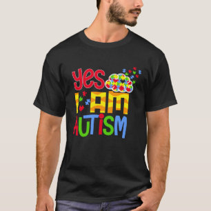 Yes I am Autism Child Awareness Acceptance Choose T-Shirt