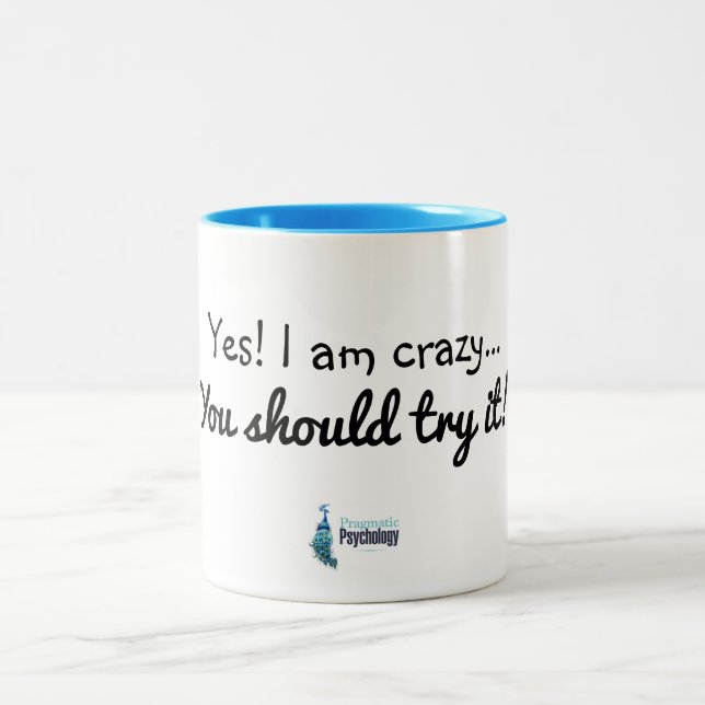 Yes I am Crazy Mug (Center)