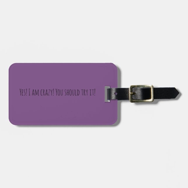 Yes i am Crazy Travel Tag (Front Horizontal)