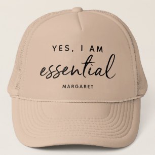 Yes, I Am Essential Key Worker Front Line Employee Trucker Hat