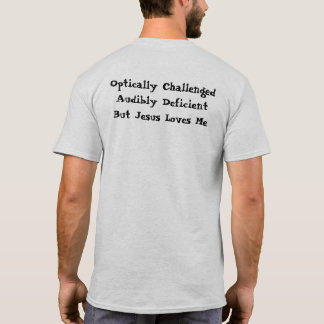 Yes I am handicapped T-Shirt