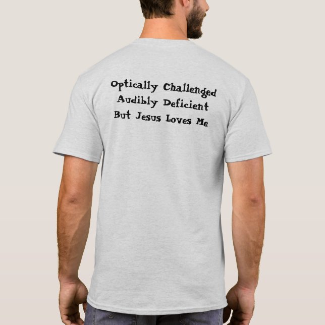 Yes I am handicapped T-Shirt (Back)