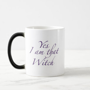 Yes I am that Witch (right handed) Morphing Mug
