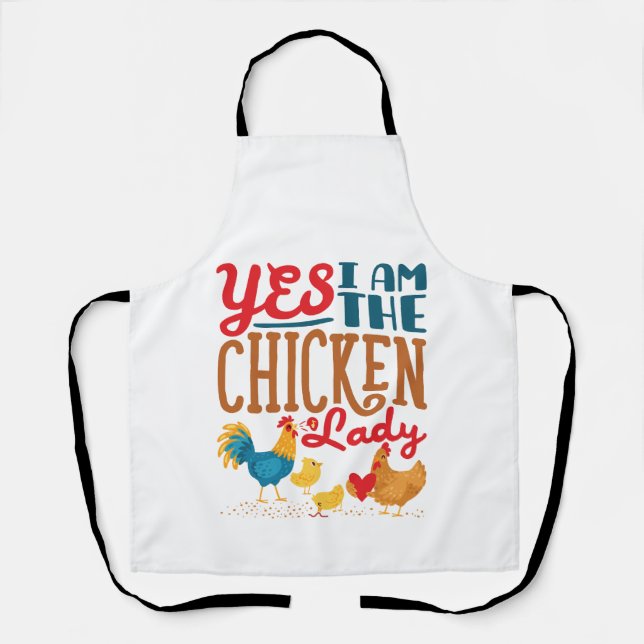 Yes I Am the Chicken Lady Chickens Apron (Front)