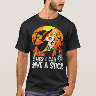 Yes I Can Drive A Stick Corgi Dog Witch Halloween1 T-Shirt