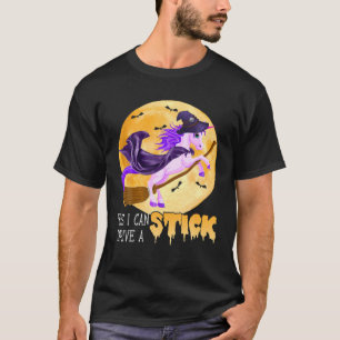 Yes I Can Drive A Stick Cute Halloween Unicorn Wit T-Shirt