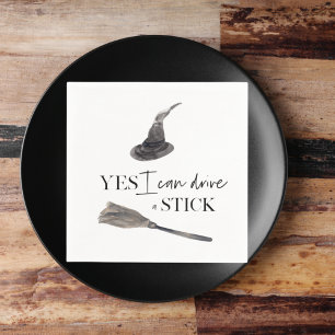 Yes I Can Drive A Stick Fun   Happy Halloween Napkin