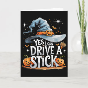 Yes I Can Drive A Stick Funny Halloween Witch Gift Card
