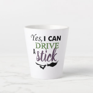 Yes I Can Drive A Stick Latte Mug