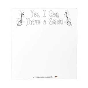 Yes, I Can Drive a Stick! Notepad