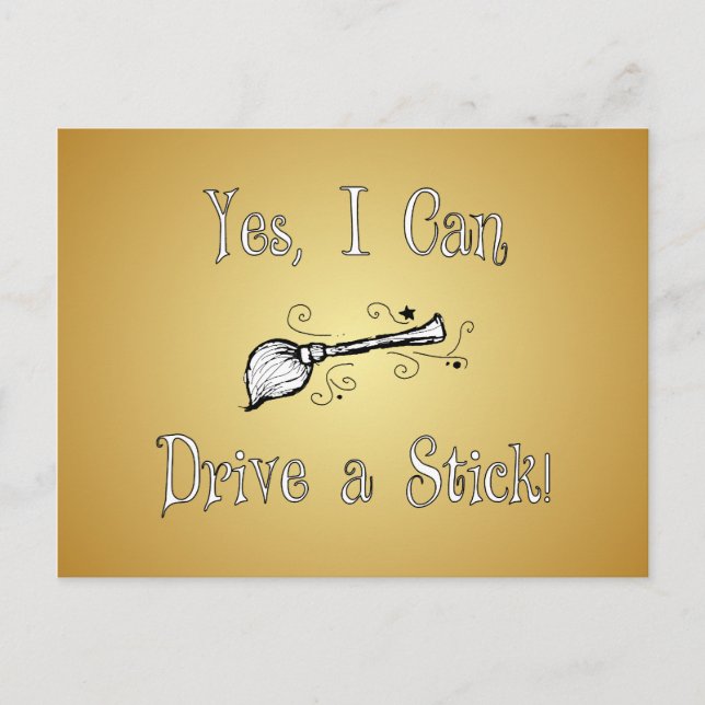Yes, I Can Drive a Stick! Postcard (Front)