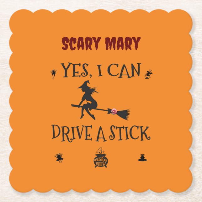 Yes, I Can Drive A Stick Says The Witch Paper Coaster (Front)