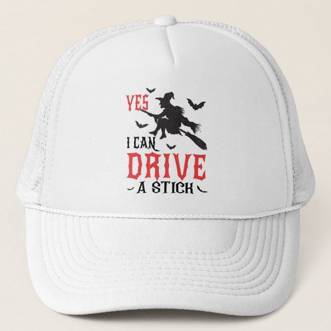 Yes I can drive a stick Trucker Hat (Front)