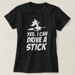 Yes I Can Drive A Stick, Witch on broom Grunge T-Shirt