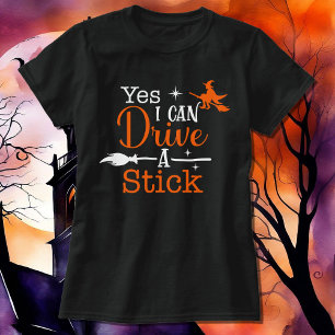 Yes I Can Drive a Stick Women's Halloween Colour O T-Shirt