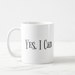 Yes, I Can Phrase Coffee Mug