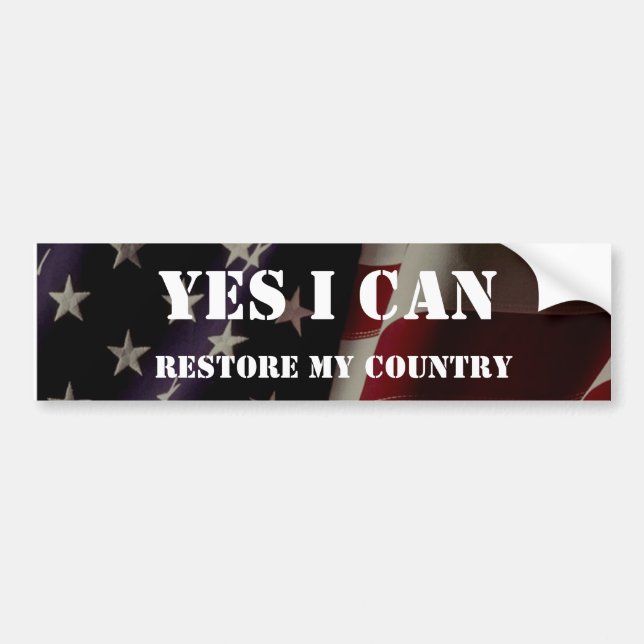 Yes, I can!, RESTORE MY COUNTRY Bumper Sticker (Front)