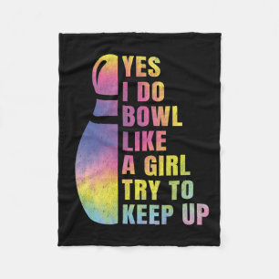 Yes I Do Bowl Like A Girl Bowling Shirts For Fleece Blanket
