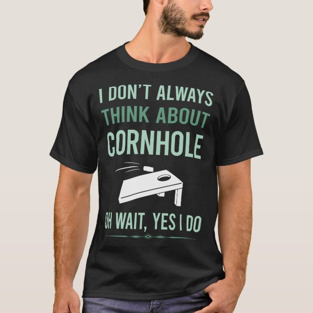 Yes I Do Cornhole T-Shirt (Front)