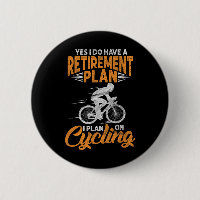 Yes I Do Have A Retirement Plan Funny Cycling Biki