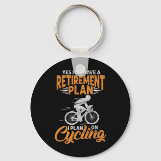 Yes I Do Have A Retirement Plan Funny Cycling Biki Key Ring