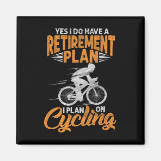 Yes I Do Have A Retirement Plan Funny Cycling Biki Magnet
