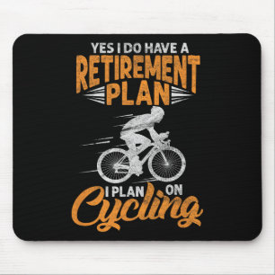 Yes I Do Have A Retirement Plan Funny Cycling Biki Mouse Mat