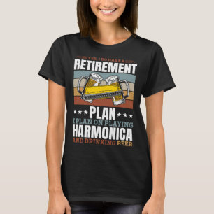 Yes I Do Have A Retirement Plan Harmonica Musician T-Shirt