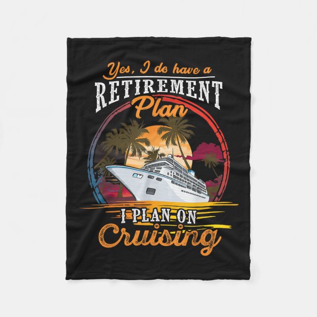 Yes I Do Have A Retirement Plan - Men And Women Cr Fleece Blanket (Front)