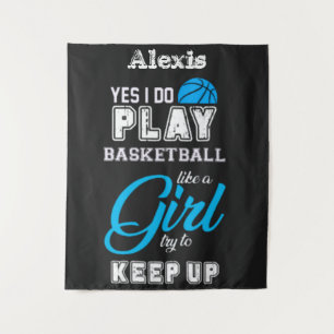 Yes I Do Play Basketball Like A Girl Blue  Tapestry