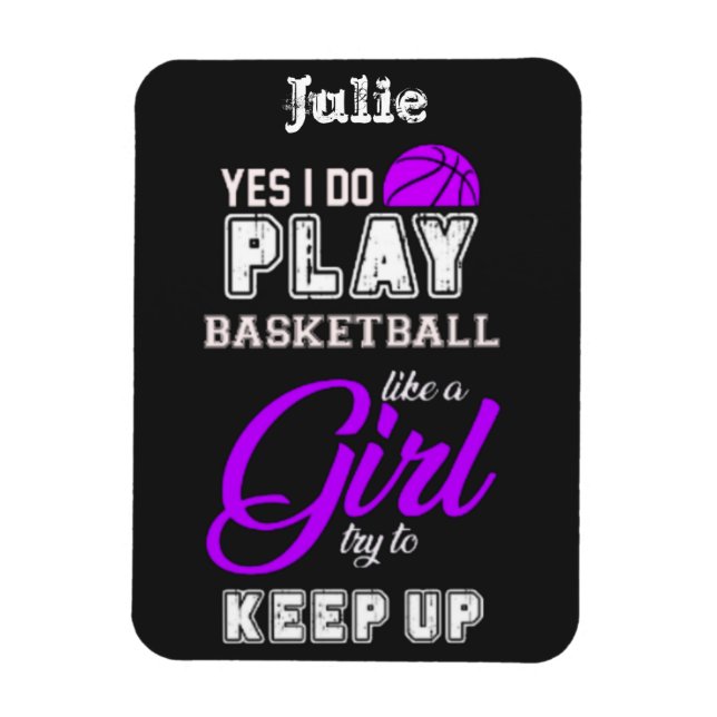Yes I Do Play Basketball Like A Girl Purple   Magnet (Vertical)