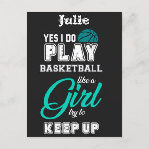 Yes I Do Play Basketball Like A Girl Teal Postcard
